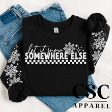  Let it snow somewhere else Hoodie/crewneck