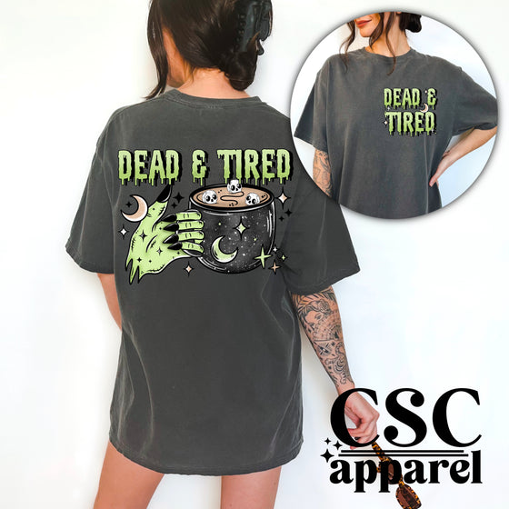 Dead and tired graphic Shirt